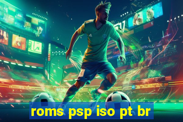 roms psp iso pt br